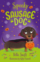 Spooky Sausage Dog, Book 3 9781408374474 Bella Swift
