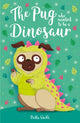 Book cover of: Pug who wanted to be a Dinosaur