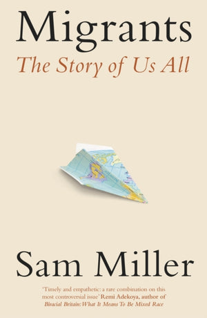 Migrants, The Story of Us All