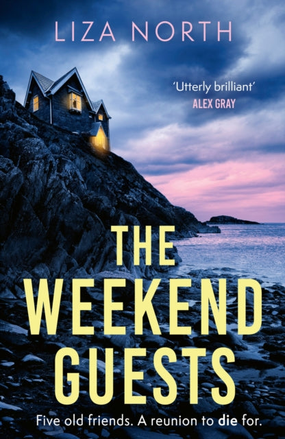 Weekend Guests, A gripping murder mystery thriller with a twist you'll never guess 9781408716274 Liza North