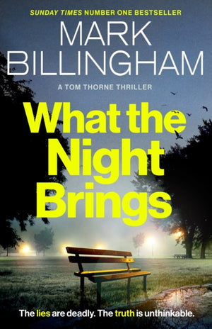 What the Night Brings, The most shocking, gripping Tom Thorne thriller yet