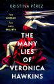 Book cover of: Many Lies of Veronica Hawkins. By: Kristina Pérez