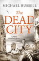 Book cover of: Dead City. By: Michael Russell