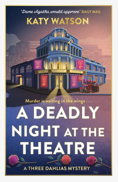 Deadly Night at the Theatre, An utterly gripping English cosy murder mystery