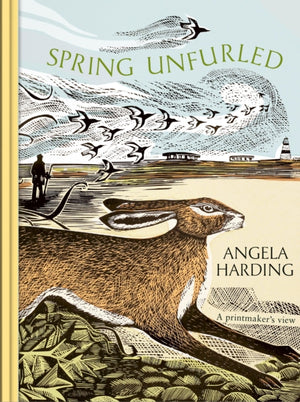 Spring Unfurled, part of a beautiful seasonal quartet from beloved illustrator and print-maker Angela Harding
