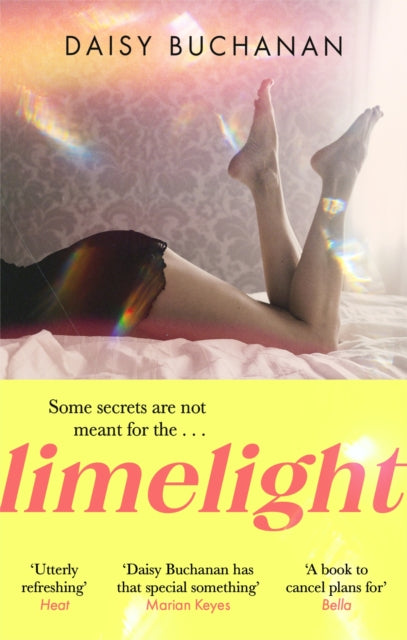 Limelight, The new novel from the author of Insatiable 9781408725610 Daisy Buchanan