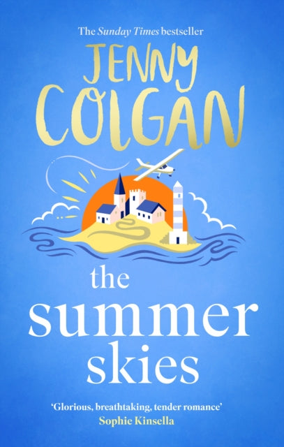 Summer Skies, Escape to the Scottish highlands with the ultimate escapist summer romance from the Sunday Times bestseller 9781408726150 Jenny Colgan