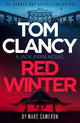 Tom Clancy Red Winter, A white-knuckle prequel that introduces a never-before-seen Jack Ryan at the beginning of his career 9781408727836 Marc Cameron