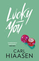 Book cover of: Lucky You. By: Carl Hiaasen
