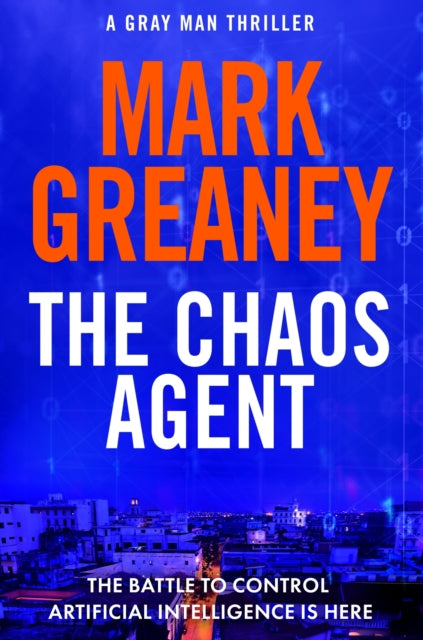 Book cover of: Chaos Agent. By: Mark Greaney