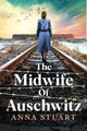 Midwife of Auschwitz 9781408732434 Anna Stuart