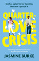 Quarter-Love Crisis, The rivals-to-lovers workplace romcom of the summer perfect for fans of The Hating Game! 9781408749692 Jasmine Burke