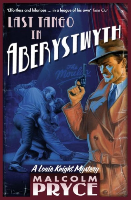 Book cover of: Last Tango in Aberystwyth. By: Malcolm Pryce