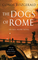 Book cover of: Dogs of Rome. By: Conor Fitzgerald