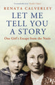Book cover of: Let Me Tell You a Story. By: Renata Calverley