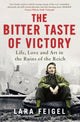 Book cover of: Bitter Taste of Victory. By: Lara Feigel
