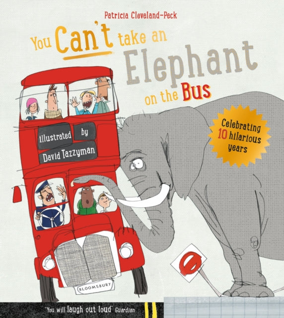 You Can't Take An Elephant On the Bus 9781408849828 Patricia Cleveland-Peck