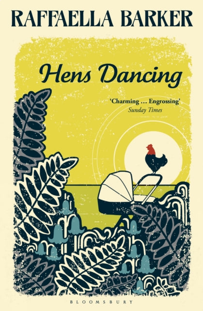 Book cover of: Hens Dancing. By: Raffaella Barker