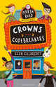 Book cover of: Crowns and Codebreakers. By: Elen Caldecott