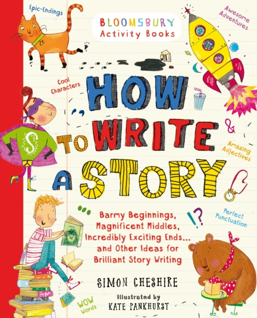 Book cover of: How to Write a Story. By: Simon Cheshire