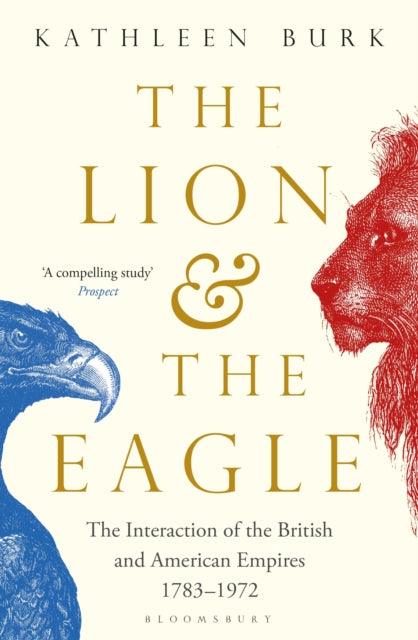 Book cover of: Lion and the Eagle. By: Kathleen Burk