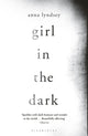 Book cover of: Girl in the Dark. By: Anna Lyndsey