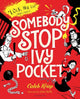 Book cover of: Somebody Stop Ivy Pocket. By: Caleb Krisp