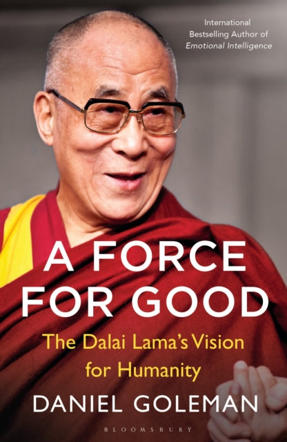 Book cover of: Force for Good. By: Daniel Goleman