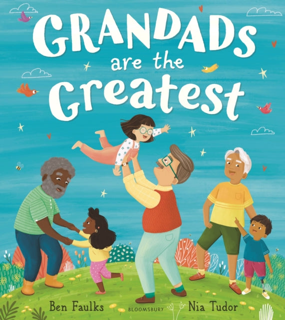 Grandads Are the Greatest 9781408867570 Ben Faulks