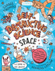 Self-Destructing Science: Space