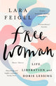 Book cover of: Free Woman. By: Lara Feigel