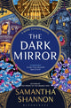 Book cover of: Dark Mirror. By: Samantha Shannon