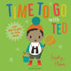 Book cover of: Time to Go with Ted. By: Sophy Henn