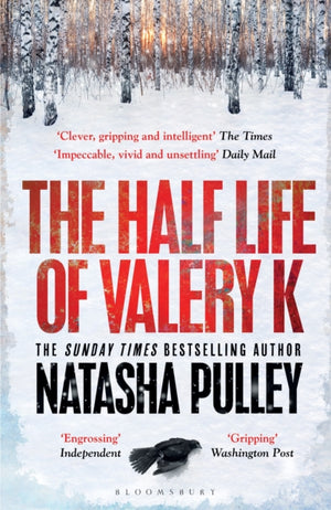 Half Life of Valery K, THE TIMES HISTORICAL FICTION BOOK OF THE MONTH