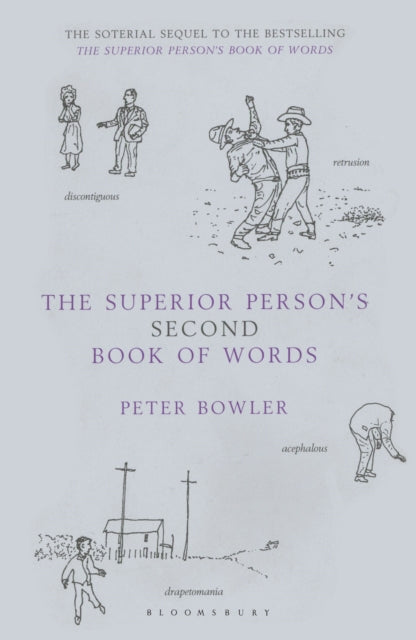 Book cover of: Superior Person's Second Book of Words. By: Peter Bowler