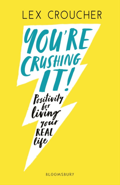 Book cover of: You're Crushing It. By: Lex Croucher