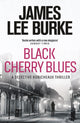 Book cover of: Black Cherry Blues. By: James Lee Burke