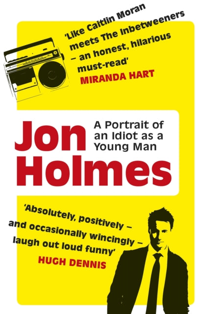 Book cover of: Portrait of an Idiot as a Young Man. By: Jon Holmes