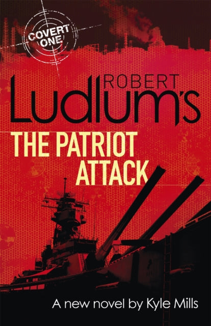 Book cover of: Robert Ludlum's The Patriot Attack. By: Robert Ludlum
