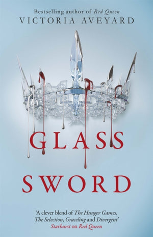 Glass Sword, The second YA dystopian fantasy adventure in the globally bestselling Red Queen series