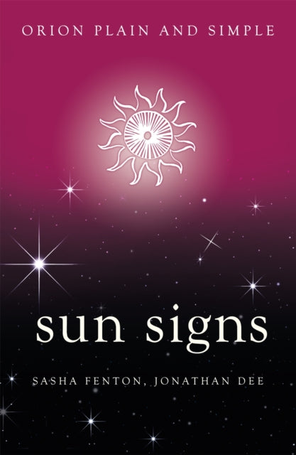 Book cover of: Sun Signs, Orion Plain and Simple. By: Sasha Fenton