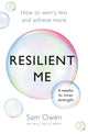 Book cover of: Resilient Me. By: Sam Owen