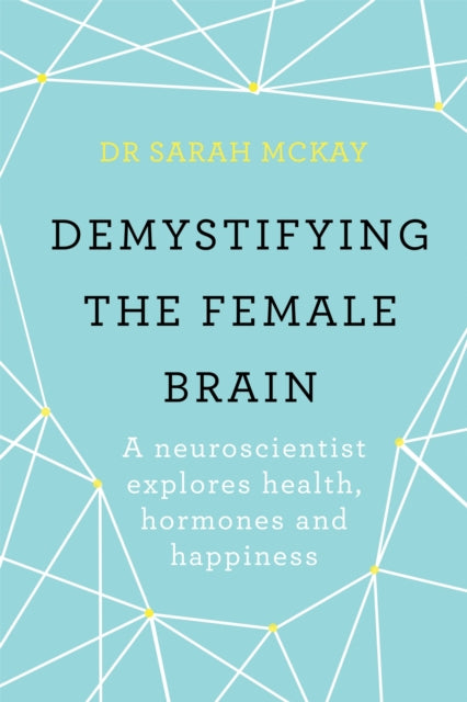Demystifying The Female Brain
