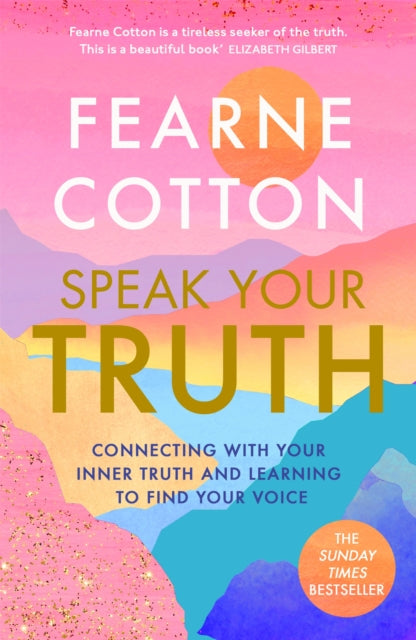 Book cover of: Speak Your Truth. By: Fearne Cotton