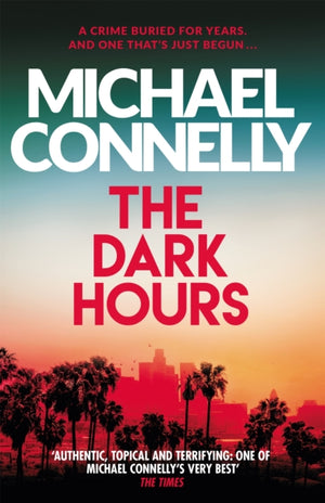 Dark Hours, The gripping Ballard & Bosch Thriller