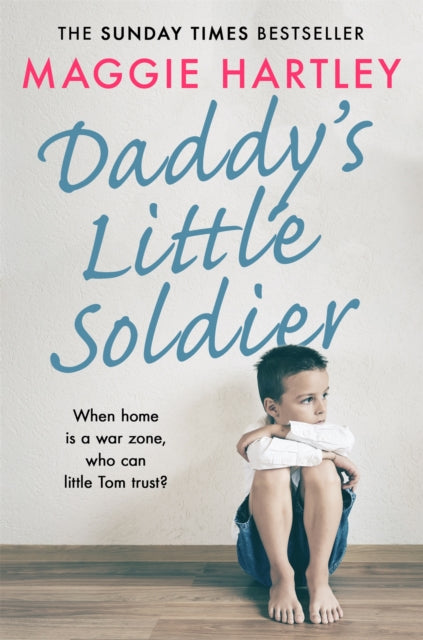 Book cover of: Daddy's Little Soldier. By: Maggie Hartley
