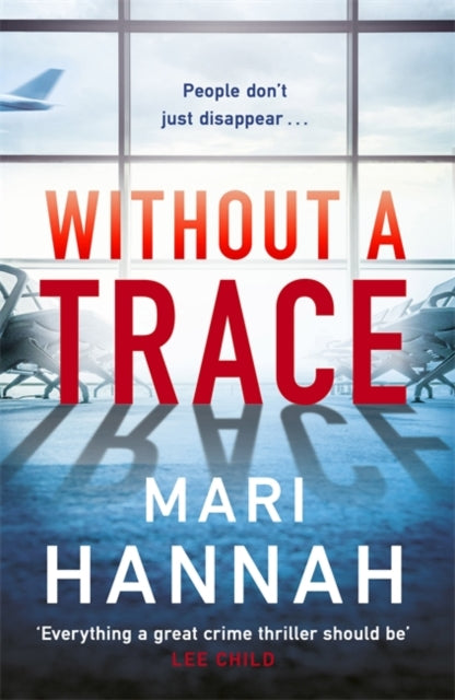 Book cover of: Without a Trace. By: Mari Hannah