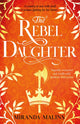 Book cover of: Rebel Daughter. By: Miranda Malins