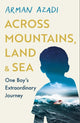 Book cover of: Across Mountains, Land and Sea. By: Mir Rahimi