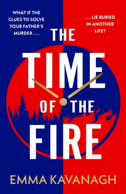 Book cover of: Time of the Fire. By: Emma Kavanagh